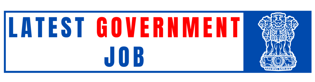 LATEST GOVERNMENT JOB